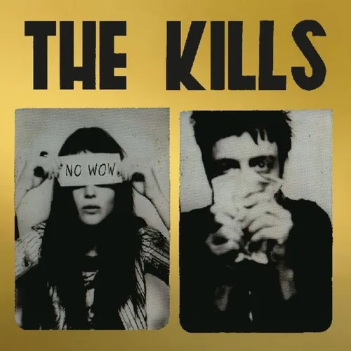 The Kills - No Wow: The Tchad Blake Mix 2022 vinyl record cover