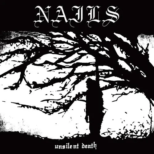 Nails - Unsilent Death vinyl record cover