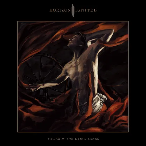 Horizon Ignited - Towards The Dying Lands vinyl record cover