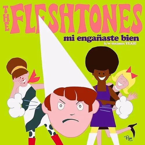 The Fleshtones - Mi Enganaste Bien / Decimos Yeah! vinyl record cover