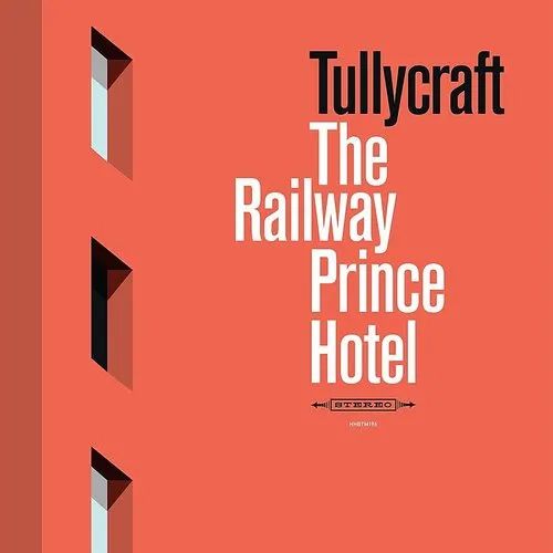 Tullycraft - Railway Prince Hotel vinyl record cover