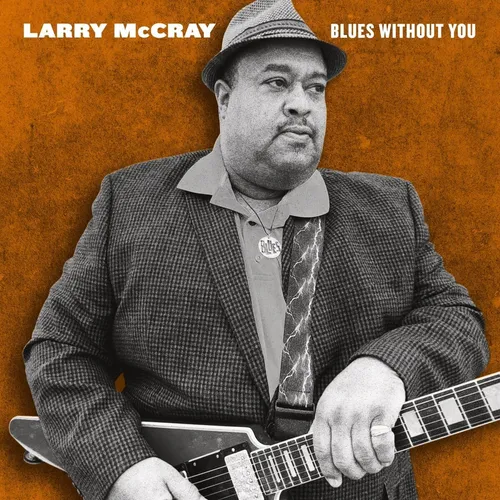 Larry McCray - Blues Without You vinyl record cover