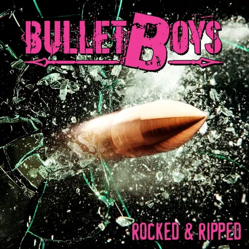 Bulletboys - Rocked & Ripped vinyl record cover