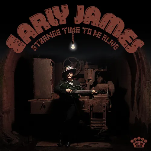 Early James - Strange Time To Be Alive vinyl record cover