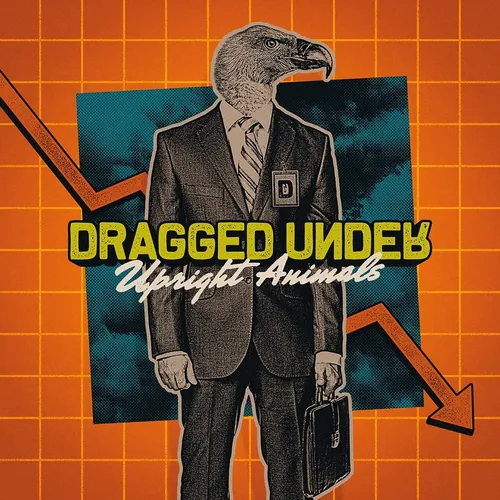 Dragged Under - Upright Animals vinyl record cover