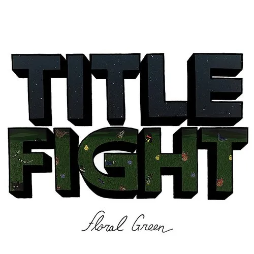 Title Fight - Floral Green vinyl record cover