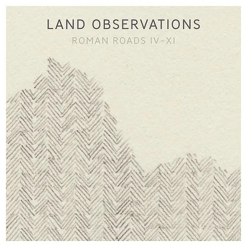 Land Observations - Roman Roads Iv - Xi vinyl record cover
