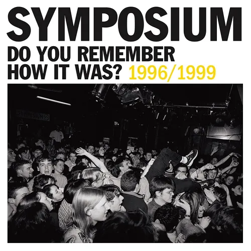Symposium - Do You Remember How It Was? The Best Of Symposium (1996-1999) vinyl record cover