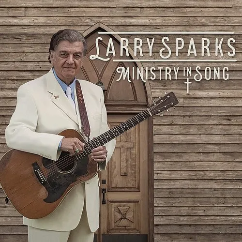 Larry Sparks - Ministry In Song vinyl record cover