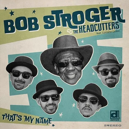 Bob Stroger - That's My Name vinyl record cover