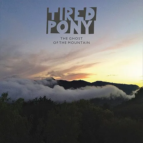 Tired Pony - Ghost of the Mountain vinyl record cover