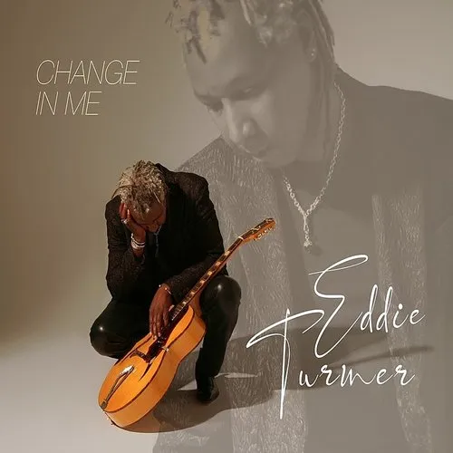 Eddie Turner - Change In Me vinyl record cover