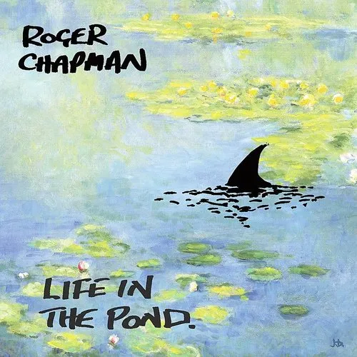 Roger Chapman - Life In The Pond vinyl record cover