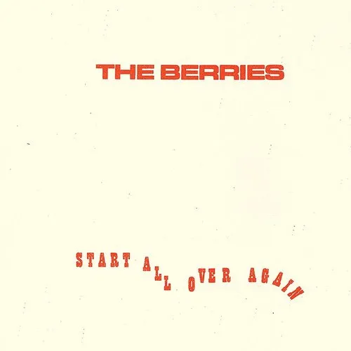 The Berries - Start All Over Again vinyl record cover