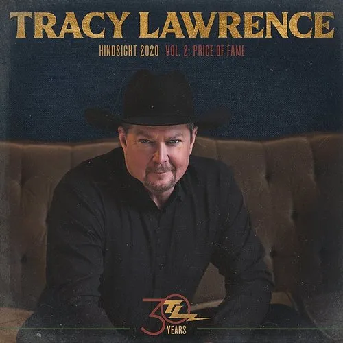 Tracy Lawrence - Hindsight 2020, Vol 2: Price Of Fame vinyl record cover