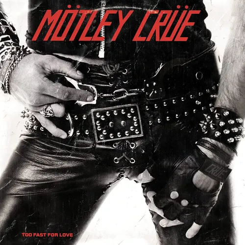 Motley Crue - Too Fast For Love: Remastered vinyl record cover