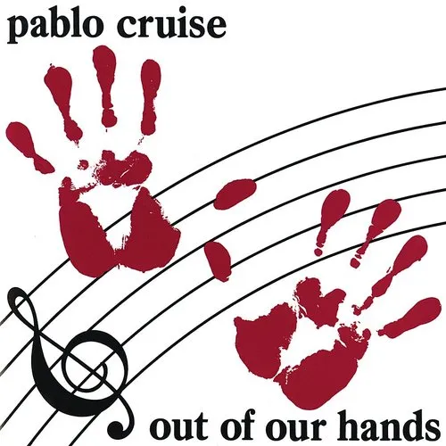Pablo Cruise - Out Of Our Hands vinyl record cover