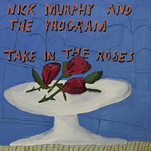 Nick Murphy and The Program - Take In The Roses vinyl record cover