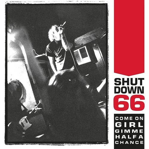 Shutdown 66 - Come On Girl Gimme Half A Chance (Uk) vinyl record cover