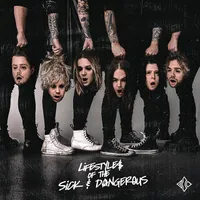 Lifestyles Of The Sick & Dangerous