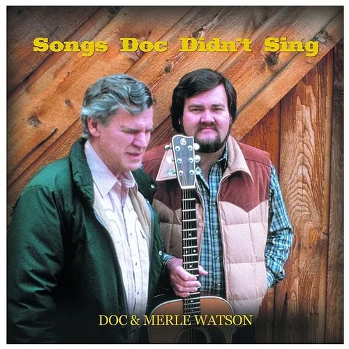 Doc Watson & Merle Watson - Songs Doc Didn't Sing vinyl record cover
