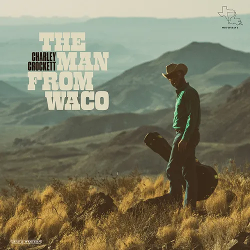 Charley Crockett - The Man From Waco vinyl record cover