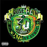 House of Pain (Fine Malt Lyrics): 30 Years