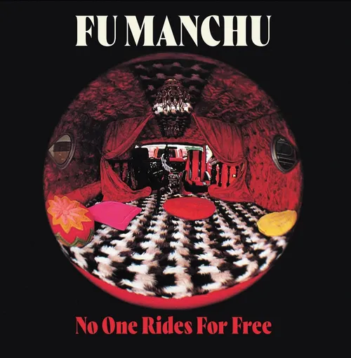 Fu Manchu - No One Rides For Free vinyl record cover