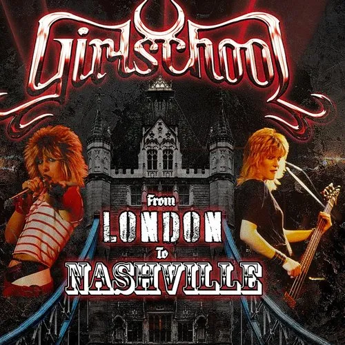 Girlschool - From London To Nashville vinyl record cover