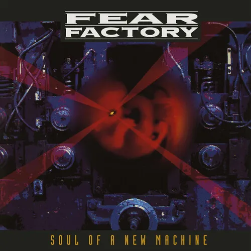 Fear Factory - Soul Of A New Machine: 30th Anniversary Edition vinyl record cover