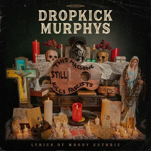 Dropkick Murphys - This Machine Still Kills Fascists vinyl record cover