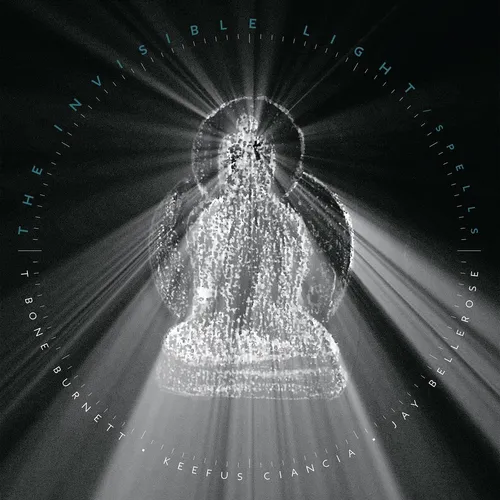 T Bone Burnett - The Invisible Light: Spells vinyl record cover