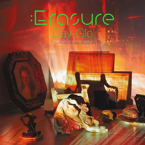 Erasure - Day-Glo (Based On A True Story) vinyl record cover