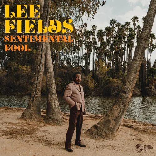Lee Fields - Sentimental Fool vinyl record cover
