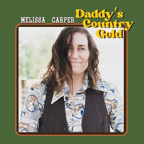 Melissa Carper - Daddy's Country Gold vinyl record cover