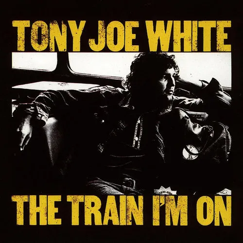 Tony Joe White - Train I'm On (Hol) vinyl record cover