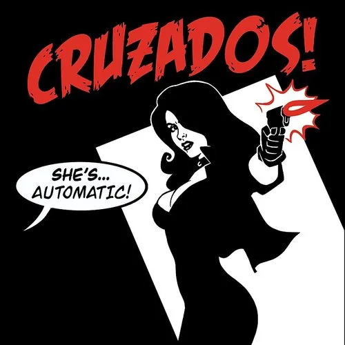 The Cruzados - She's Automatic vinyl record cover