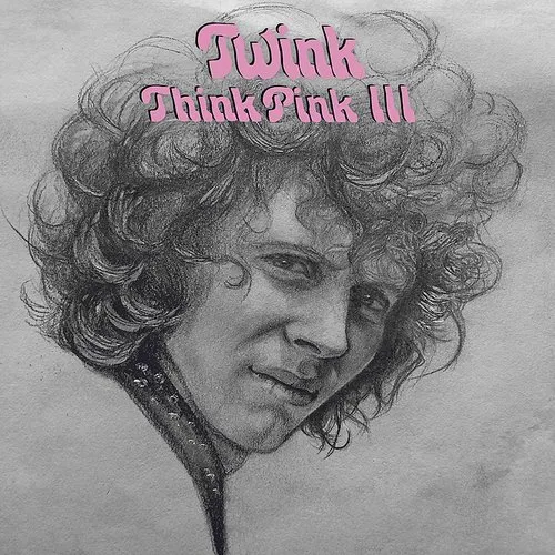 Twink - Think Pink Iii (Uk) vinyl record cover