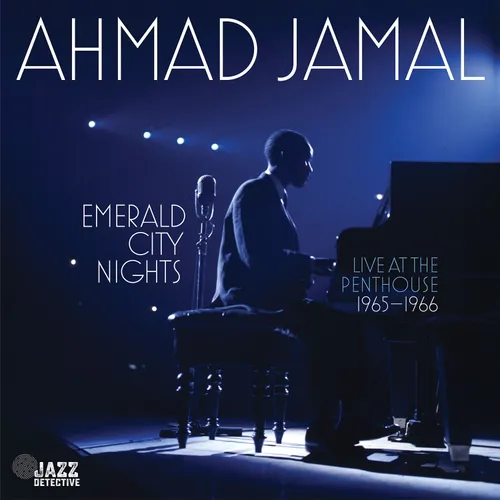 Ahmad Jamal - Emerald City Nights: Live At The Penthouse (1965-1966) vinyl record cover