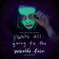 We're All Going To The World's Fair (Original Motion Picture Soundtrack)