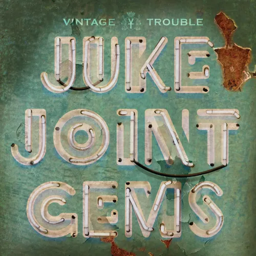 Vintage Trouble - Juke Joint Gems vinyl record cover