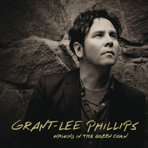 Grant-Lee Phillips - Walking in the Green Corn vinyl record cover