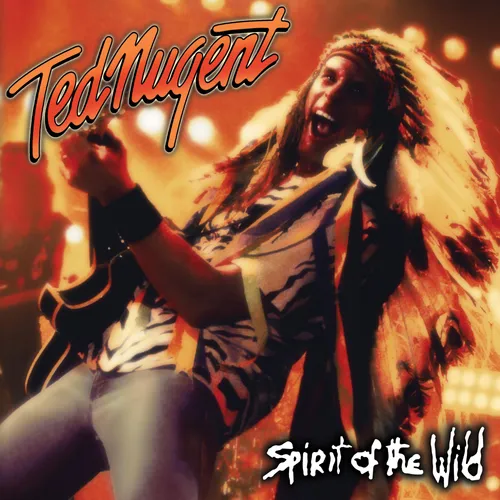 Ted Nugent - Spirit of the Wild vinyl record cover