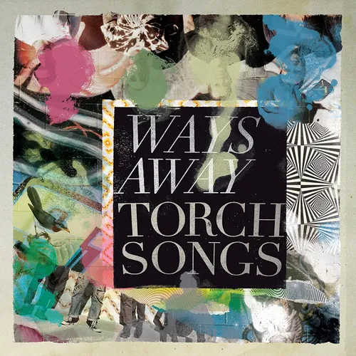 Ways Away - TORCH SONGS vinyl record cover
