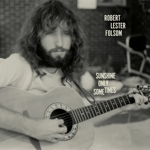 Robert Lester Folsom - Sunshine Only Sometimes: Archives Vol. 2, 1972–1975 vinyl record cover