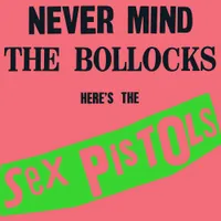 Never Mind The Bollocks Heres The Sex Pistols