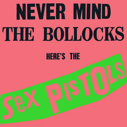 Sex Pistols - Never Mind The Bollocks Heres The Sex Pistols vinyl record cover