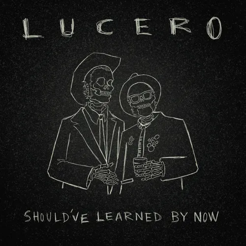 Lucero - Should've Learned By Now vinyl record cover