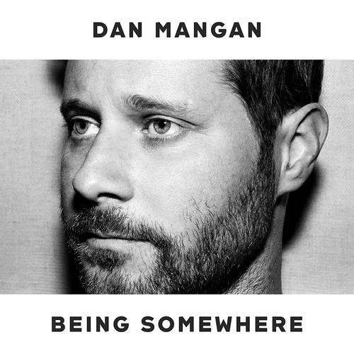 Dan Mangan - Being Somewhere vinyl record cover