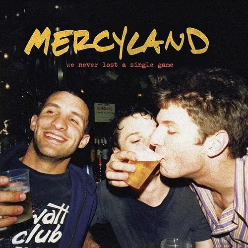 Mercyland - We Never Lost A Single Game vinyl record cover
